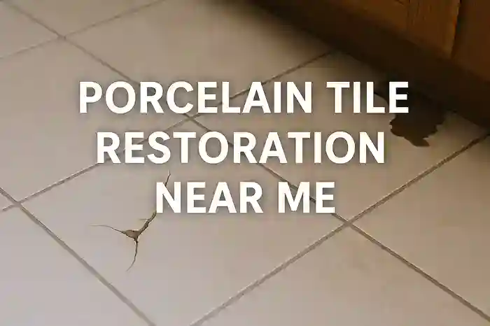 Porcelain Tile Restoration Services in Your Area