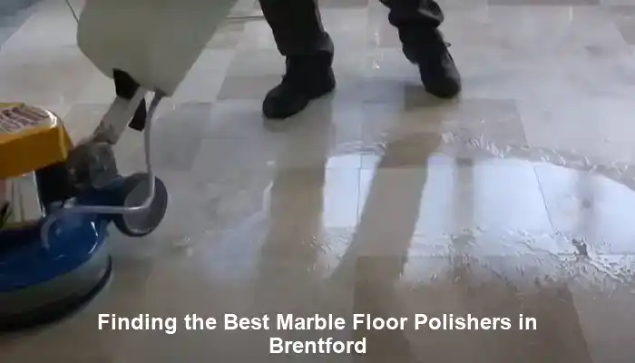 Marble Floor Polishers: Expert Services Available in Brentford
