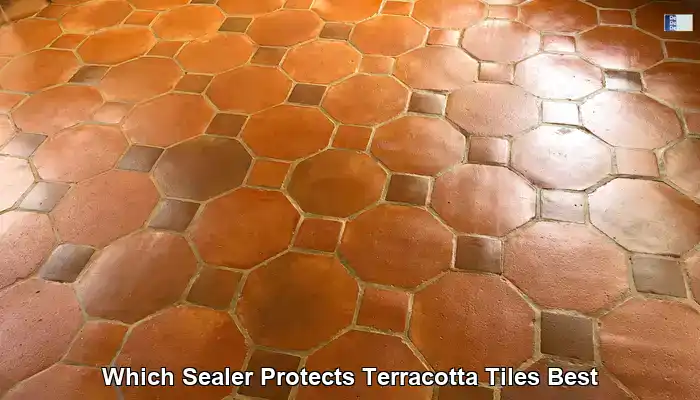 Best Sealer for Terracotta Tiles in the UK: Your Complete Guide