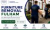Furniture Removal Services in Fulham: Your Local Experts